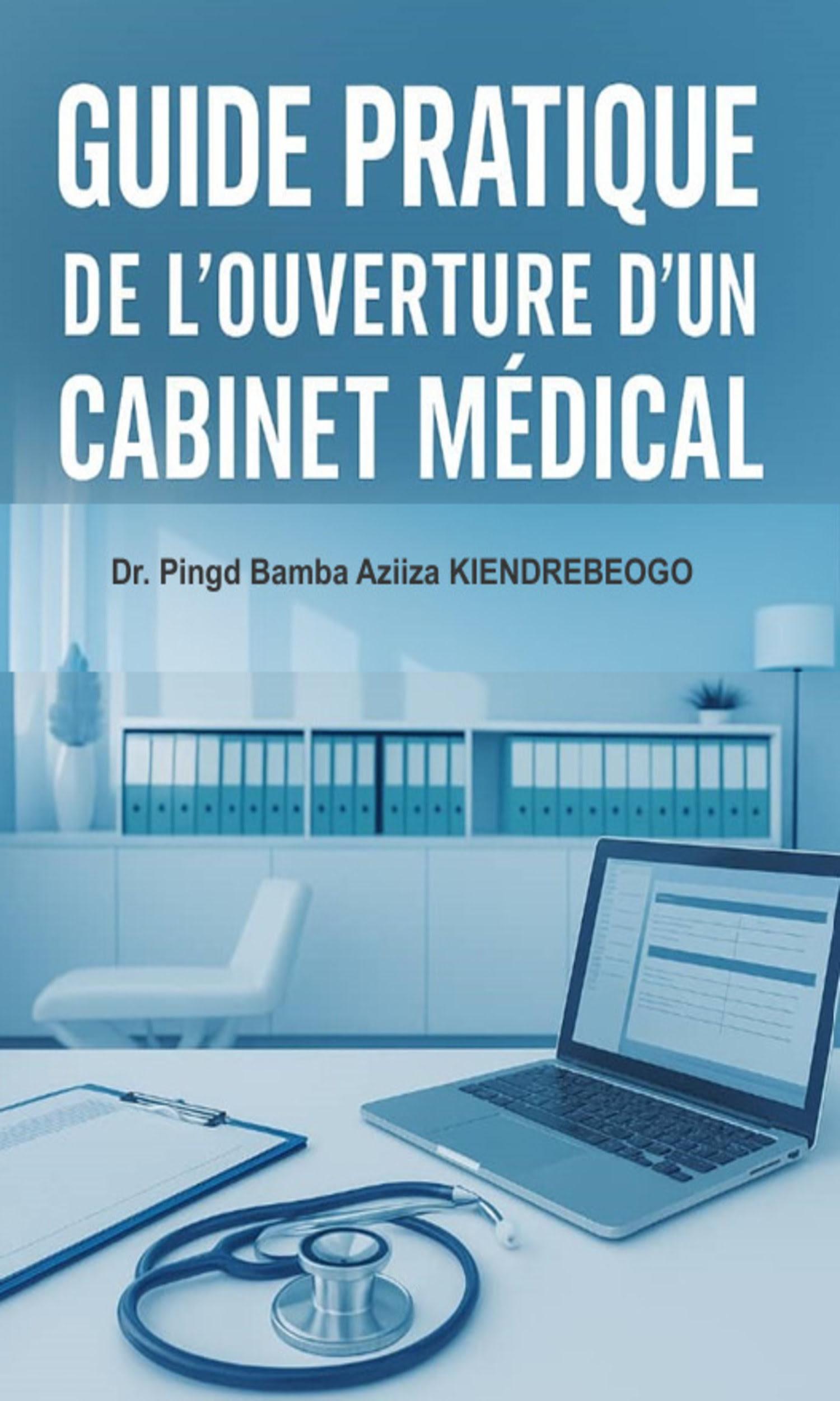 Couverture de Guide pratique de l'ouverture d'un cabinet médical