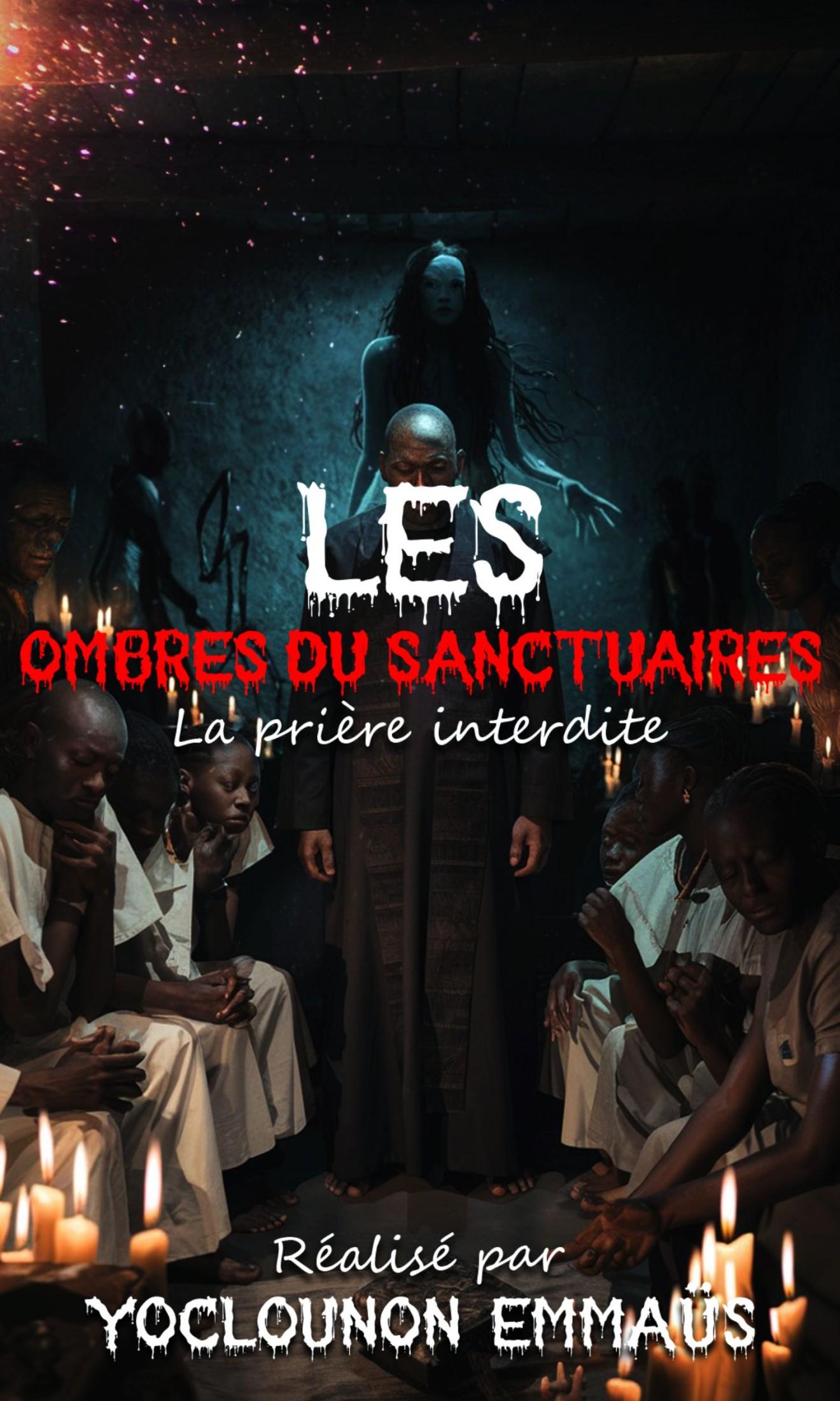 Couverture de Les Ombres du Sanctuaire : Prière Interdite