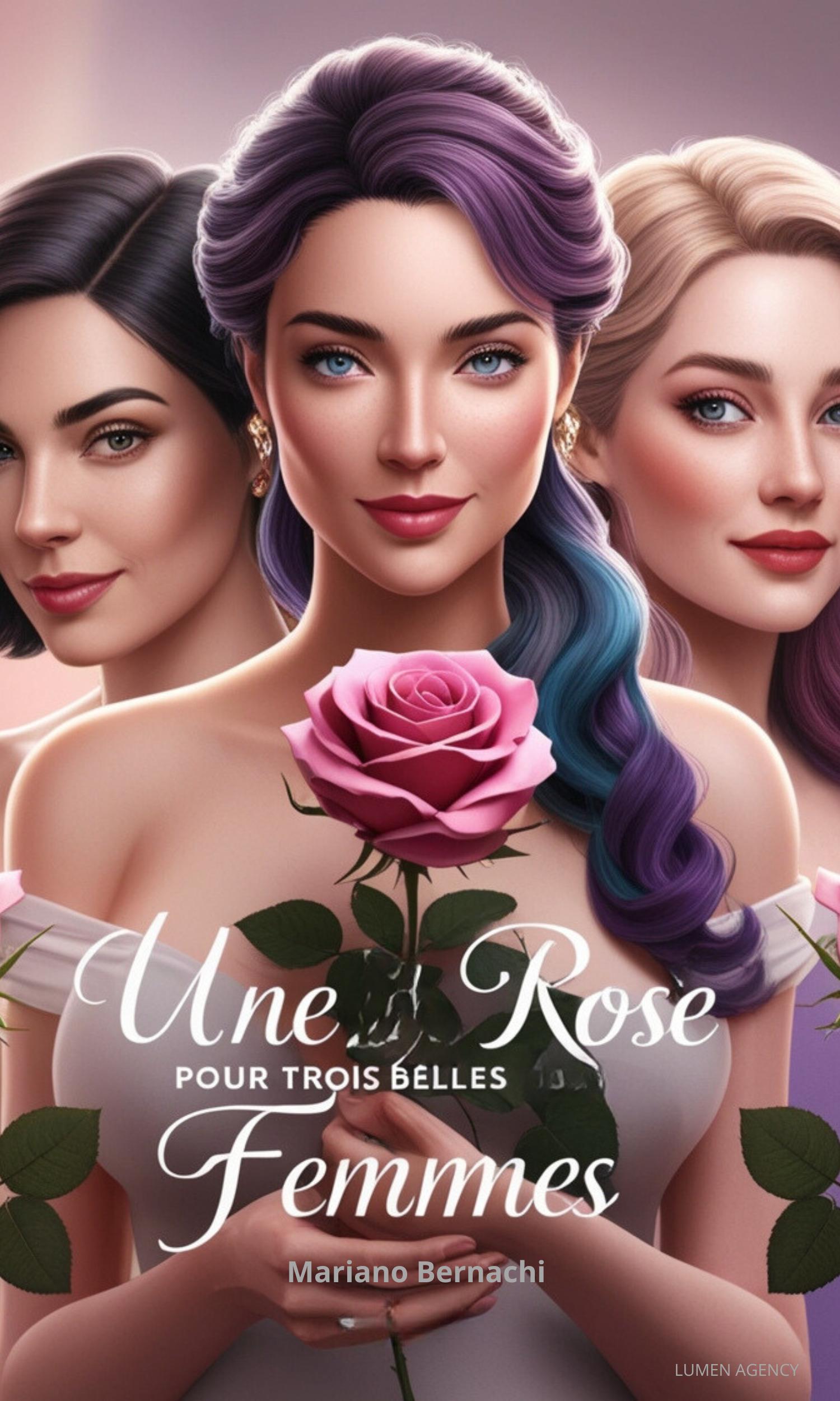 Couverture de Une rose pour trois belles femmes Tome 1