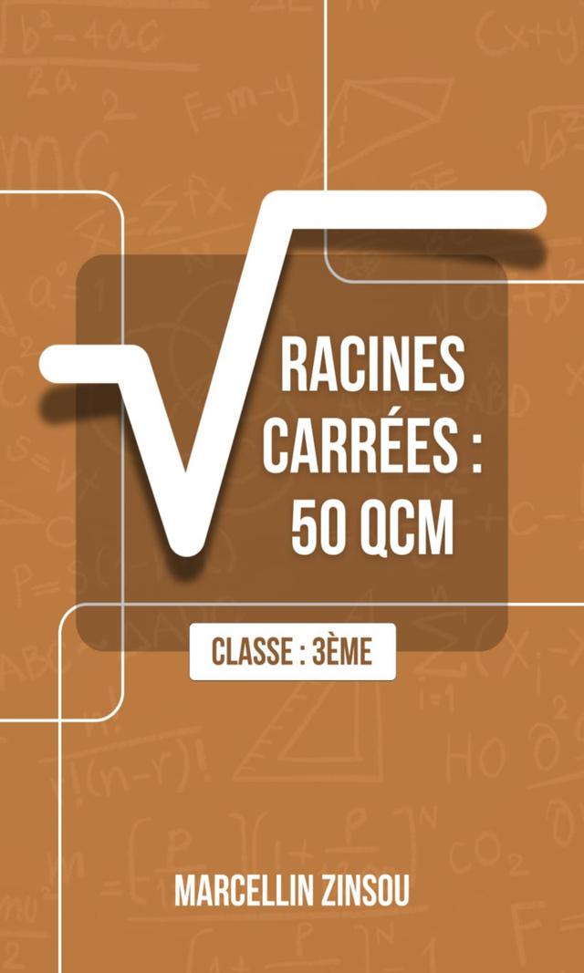 Couverture de Racines Carrées : 50 QCM