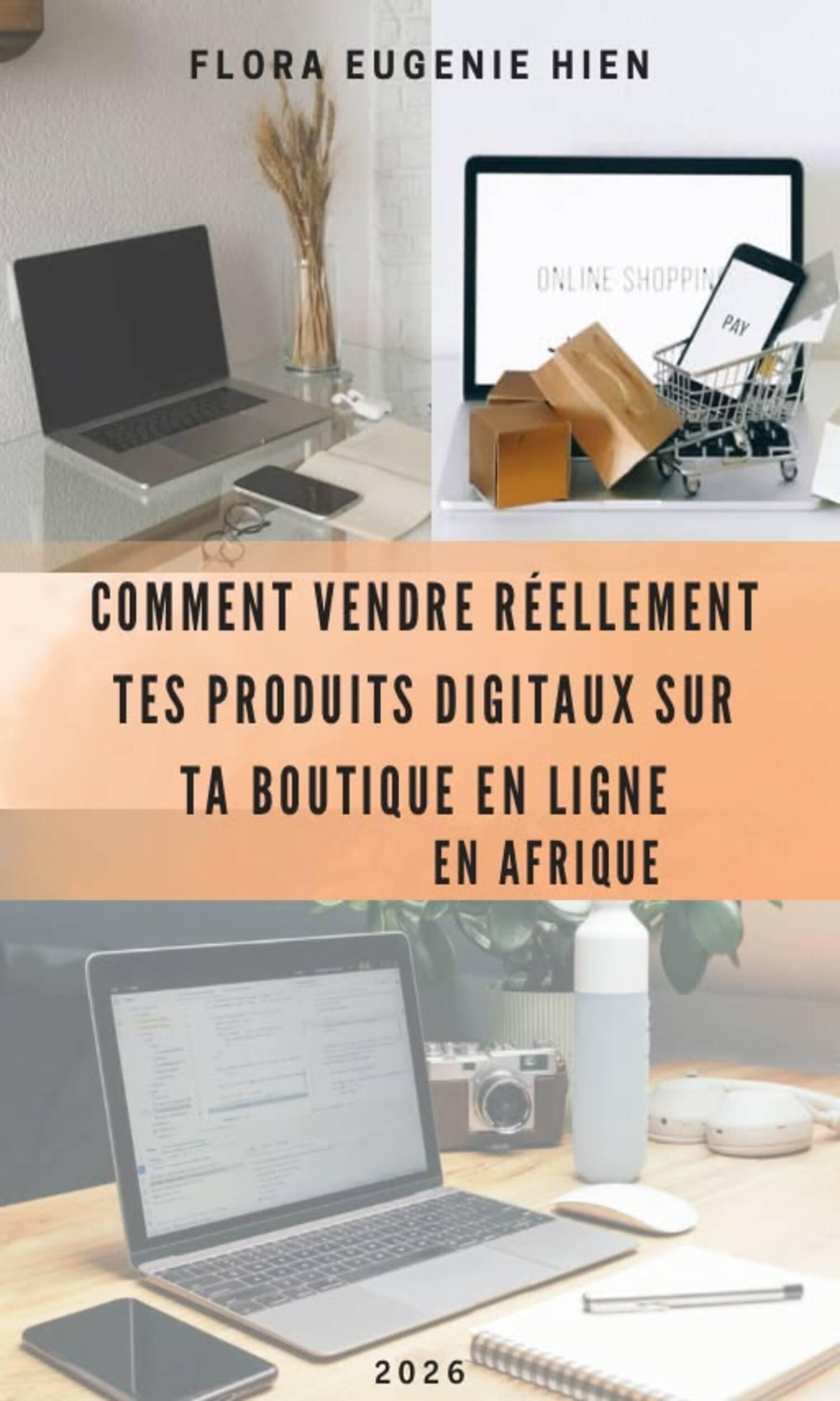 Couverture de Comment vendre RÉELLEMENT tes produits digitaux sur ta boutique en ligne en Afrique