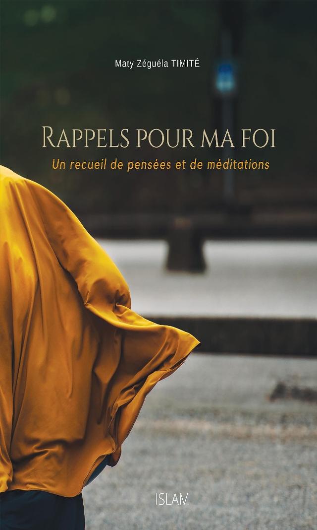 Couverture de Rappels pour ma foi (Un recueil de pensées et de méditations)