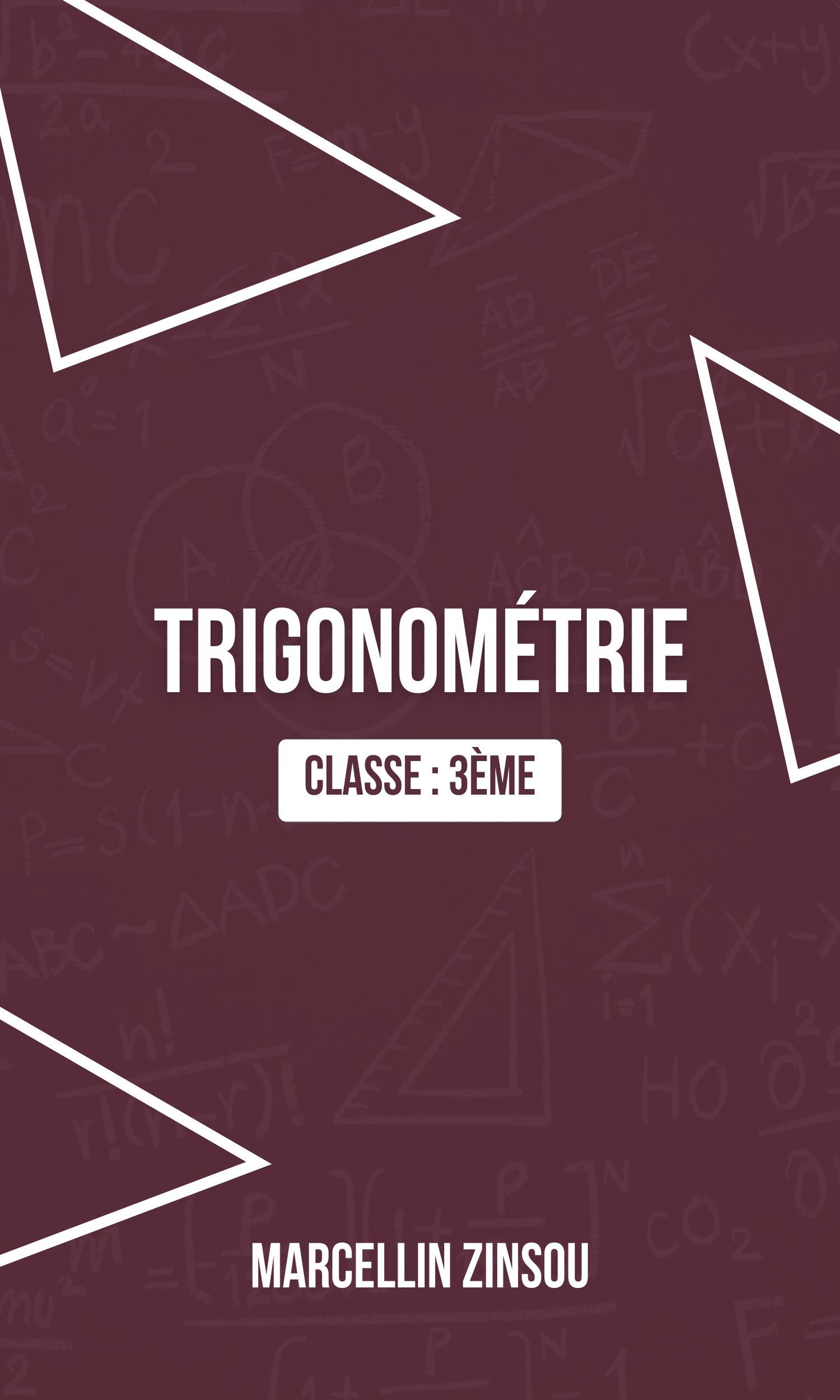 Couverture de QCM TRIGONOMÉTRIE : Classe 3ème