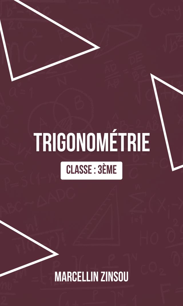 Couverture de QCM TRIGONOMÉTRIE : Classe 3ème
