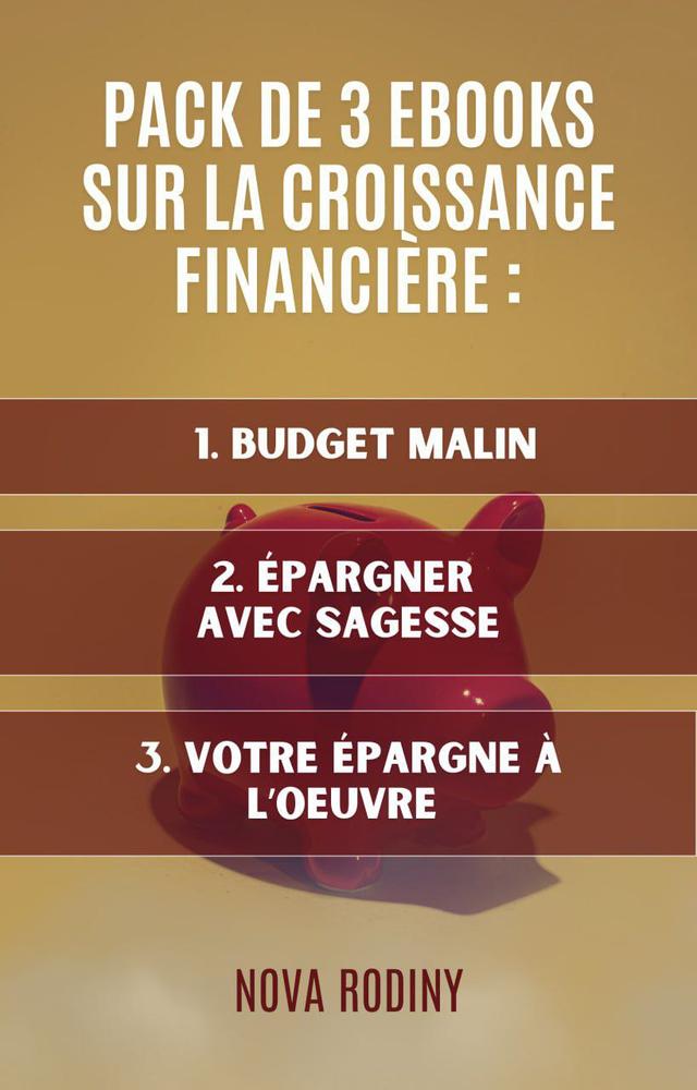 Couverture de PACK DE 3 EBOOKS SUR LA CROISSANCE FINANCIÈRE