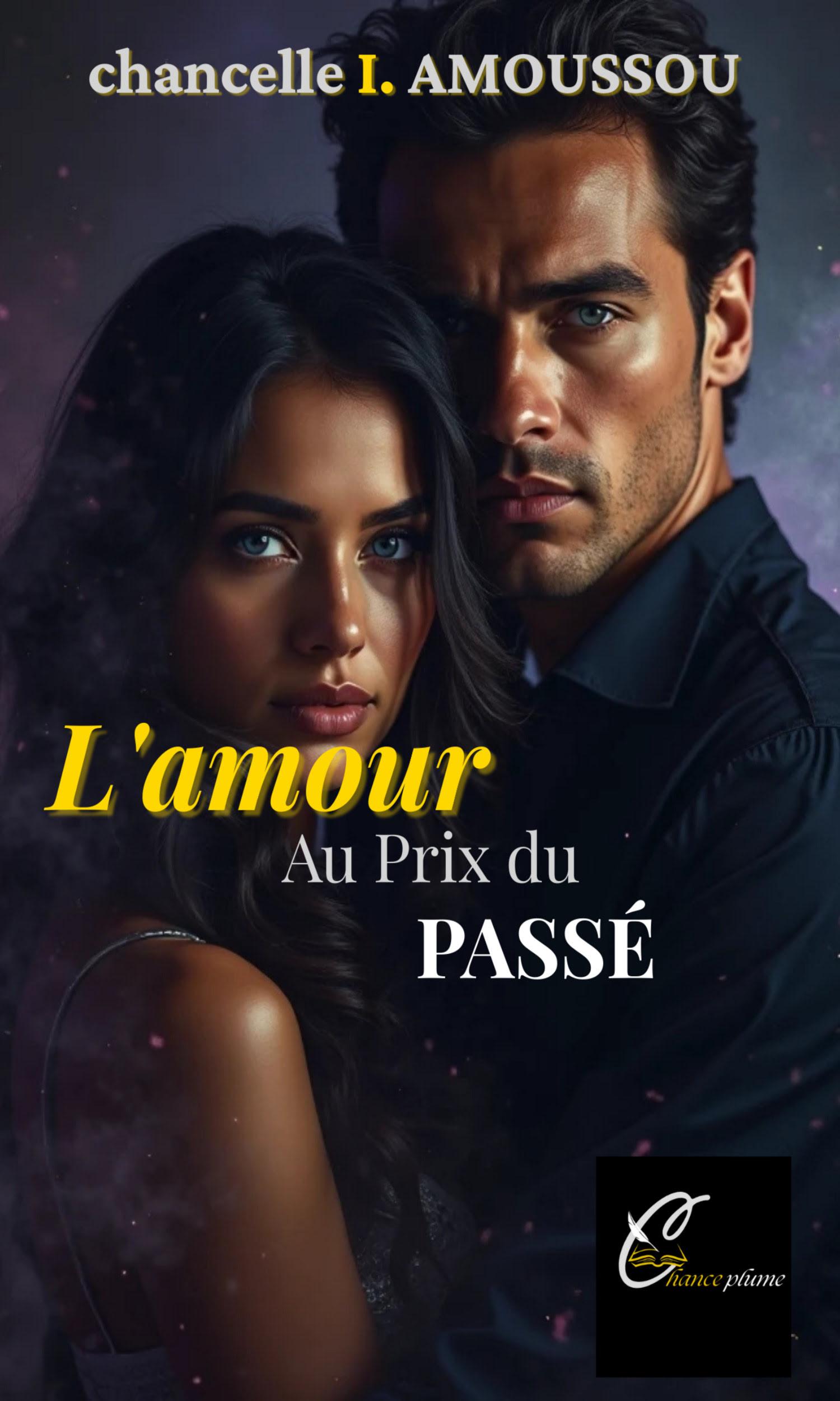 Couverture de L'amour, au prix du passé 
