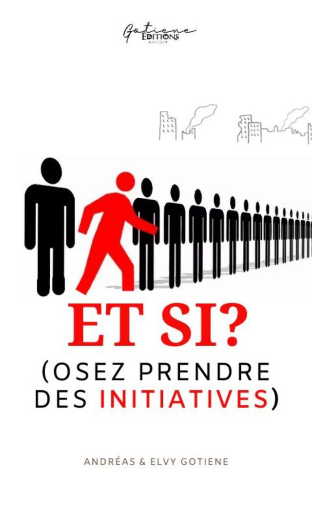 Couverture de ET SI? (Osez, prendre des initiatives)