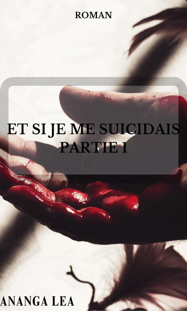 Couverture de Et si je me suicidais