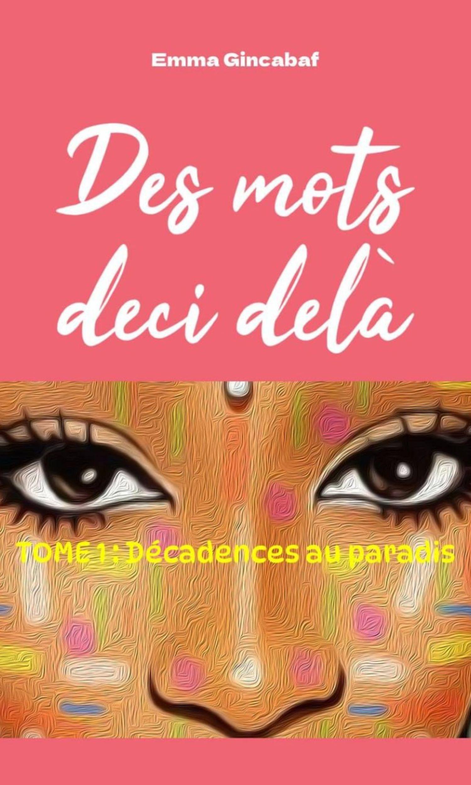 Couverture de Des mots deci delà Tome 1 : Mavoula, Décadence au paradis
