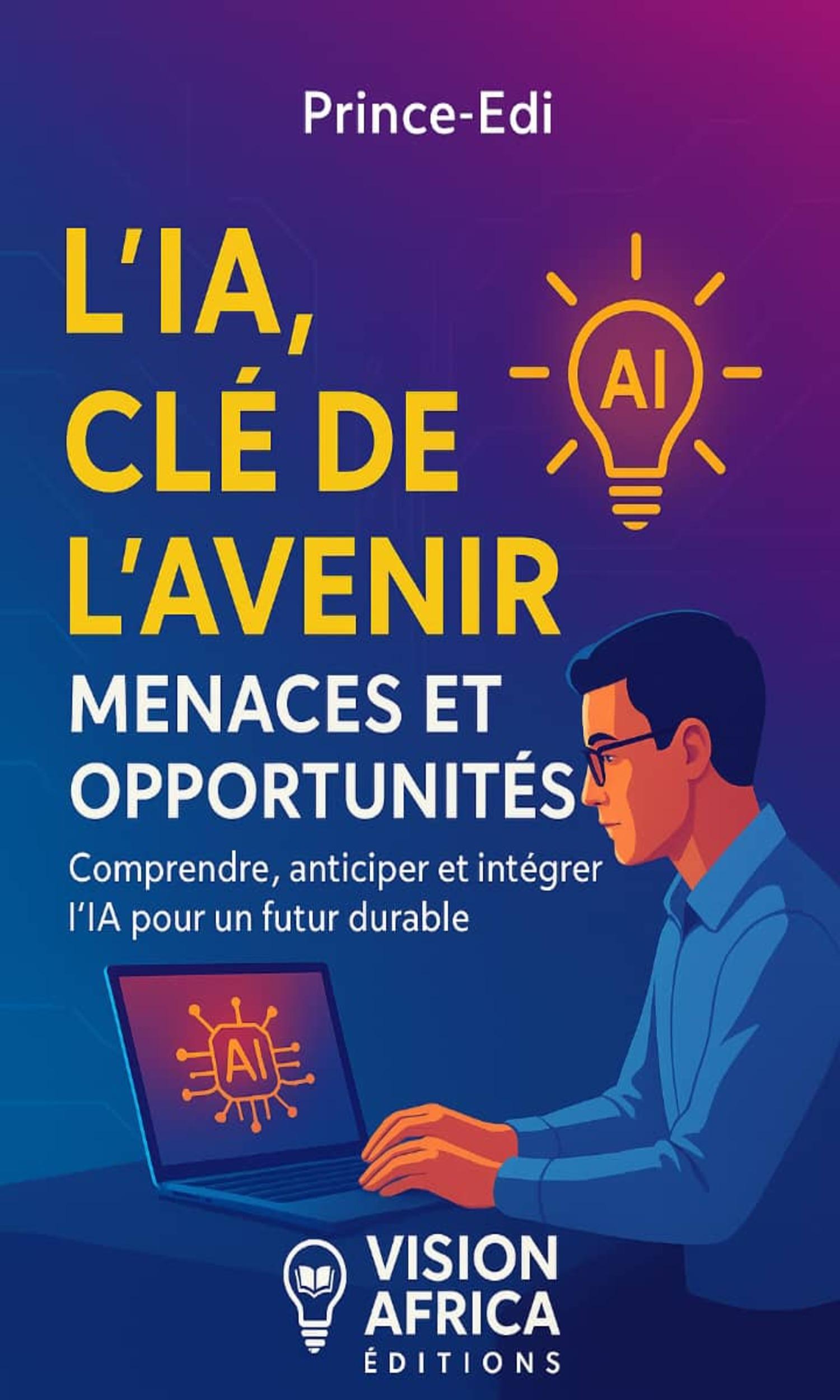 Couverture de L'IA, clé de l'avenir: menaces et opportunités