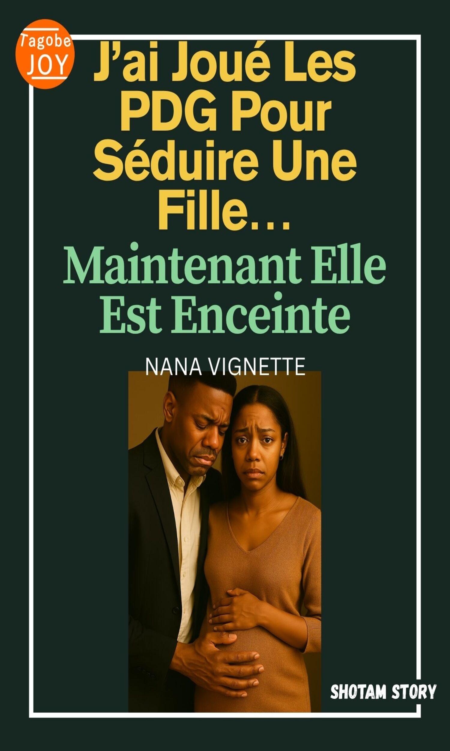 Couverture de J’ai Joué Les PDG Pour Séduire Une Fille… Maintenant Elle Est Enceinte