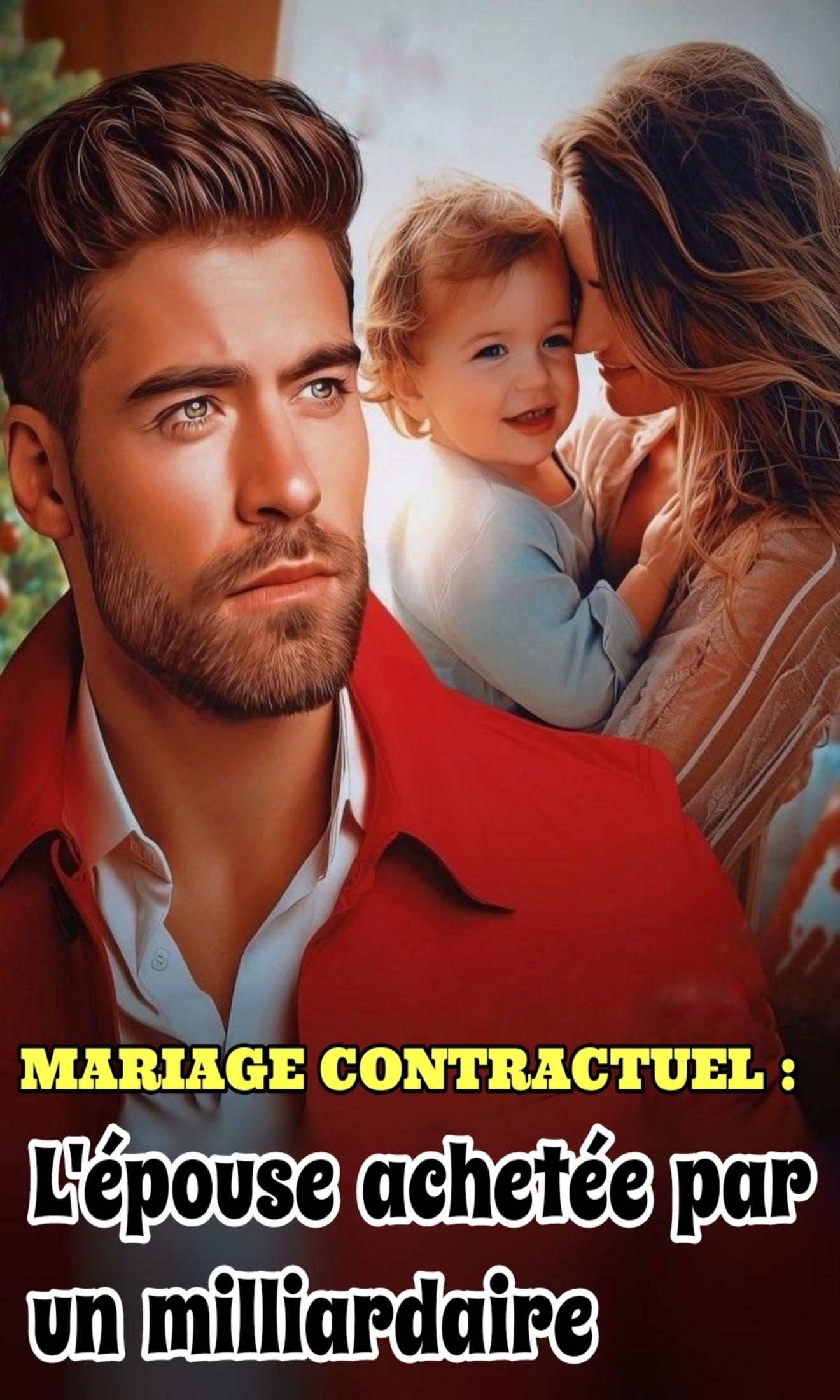 Couverture de Mariage contractuel : L'épouse achetée par un milliardaire 