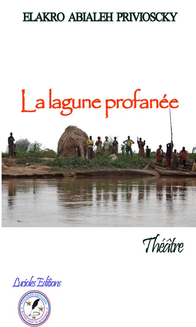 Couverture de La lagune profanée