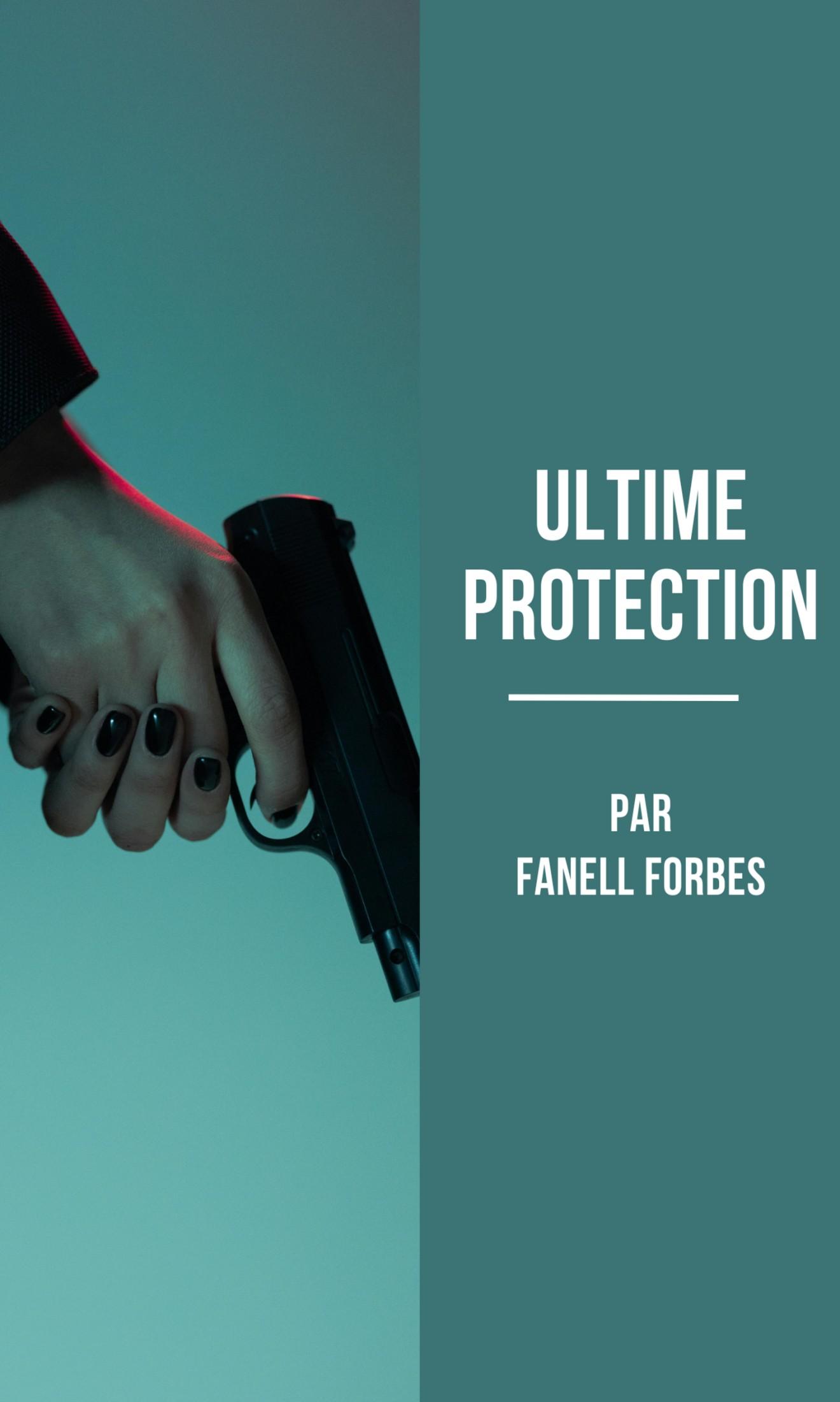 Couverture de Ultime Protection