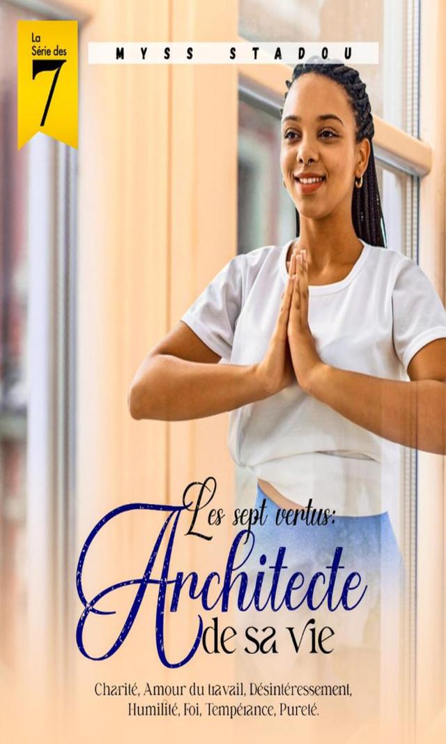 Couverture de Les sept vertus : Architecte de sa vie