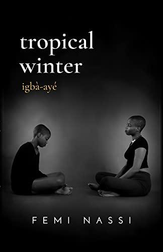 Couverture de Tropical Winter : Igbà-Ayé