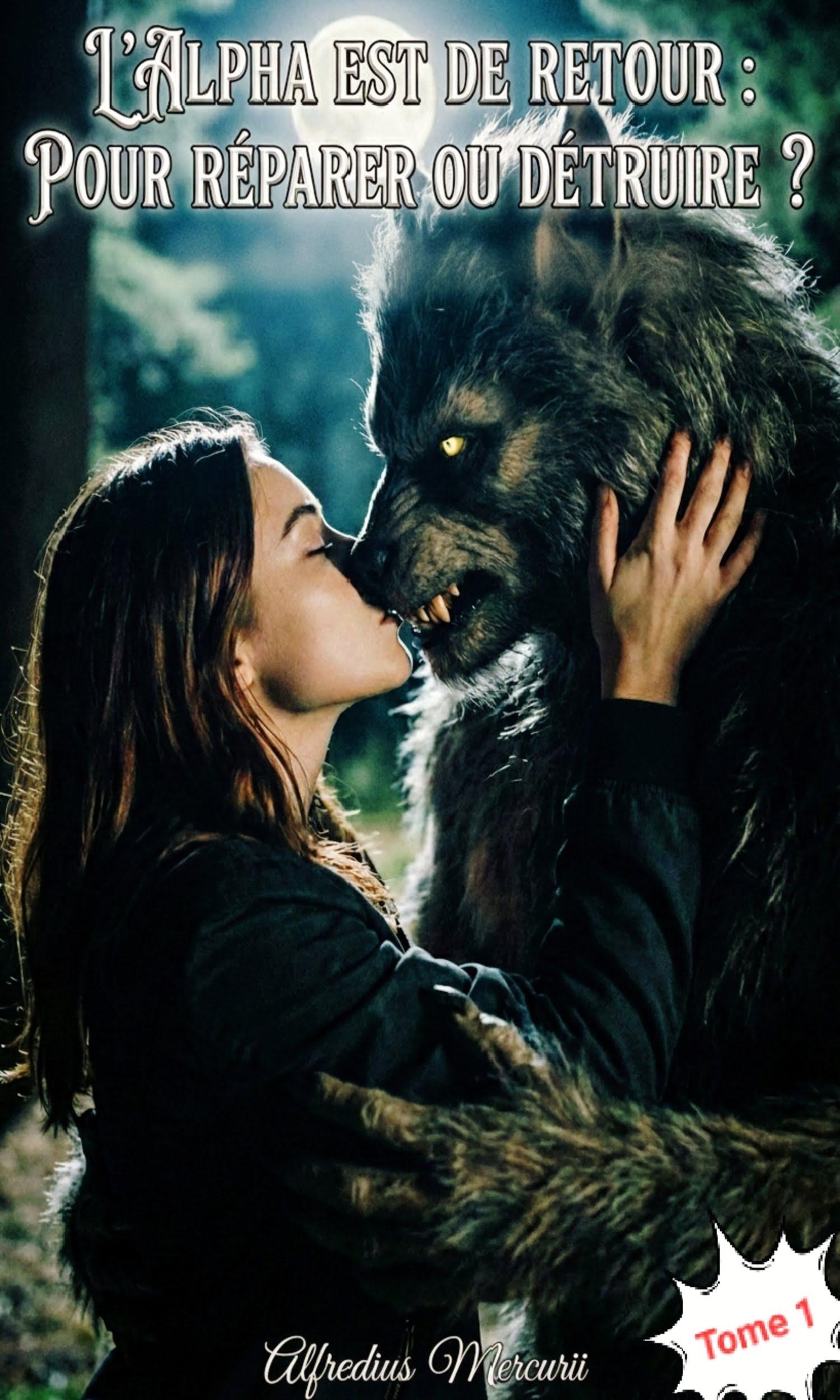 Couverture de L'Alpha est de retour : pour réparer ou détruire ? Tome 1