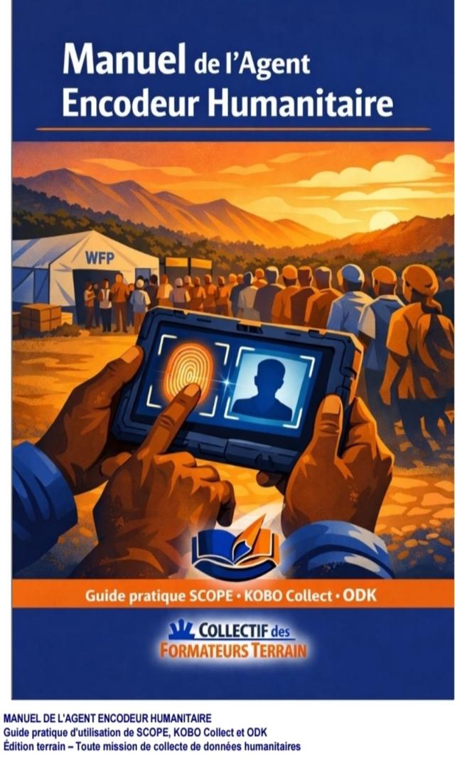 Couverture de Manuel de l'Agent Encodeur Humanitaire :  Guide pratique d'utilisation de SCOPE, KOBO Collect et ODK