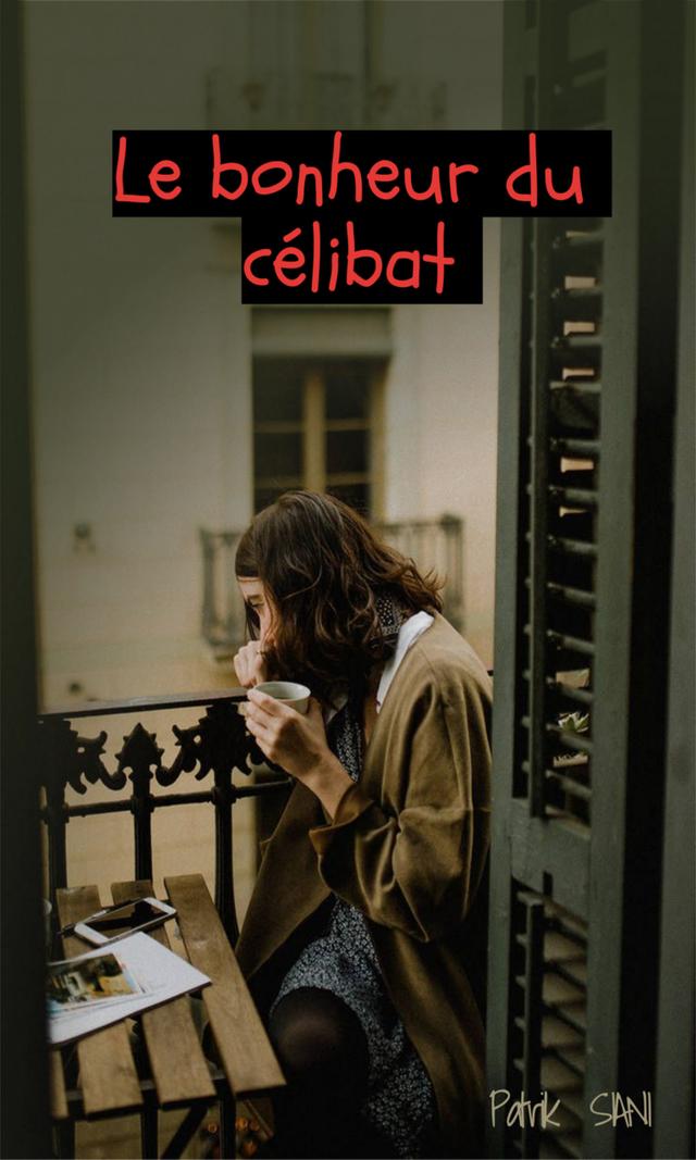 Couverture de Le bonheur du célibat
