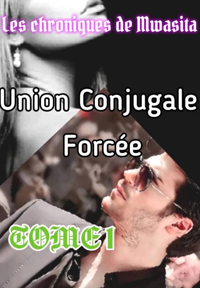 Couverture de Union conjugale forcée (tome 1)