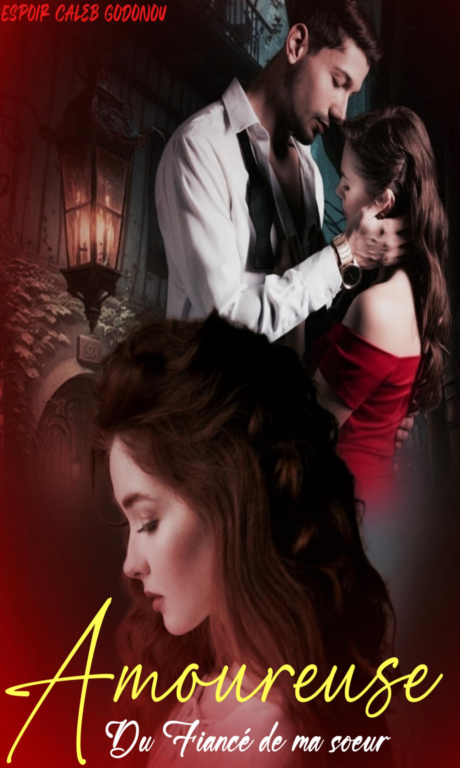 Couverture de Amoureuse du fiancé de ma sœur