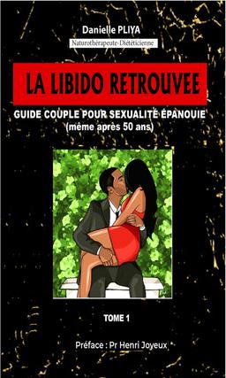 La libido retrouvée Tome 1
