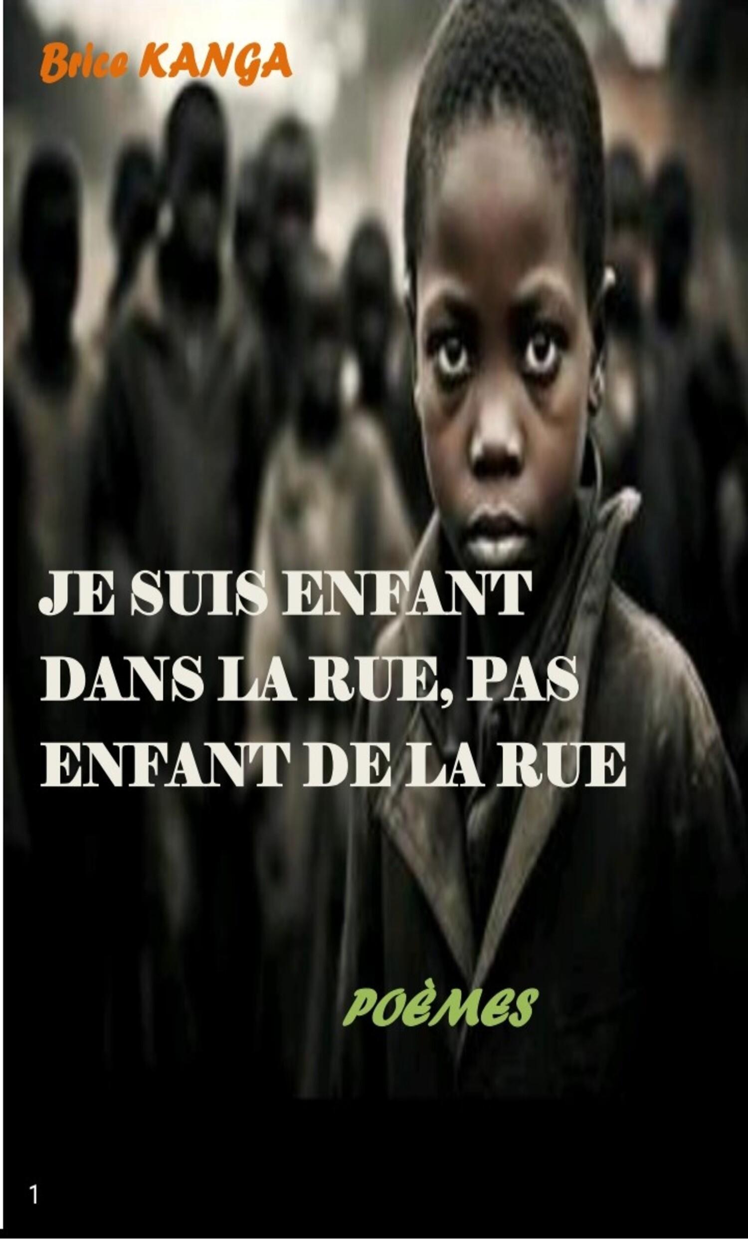 Couverture de Je suis enfant dans la rue, pas enfant de la rue