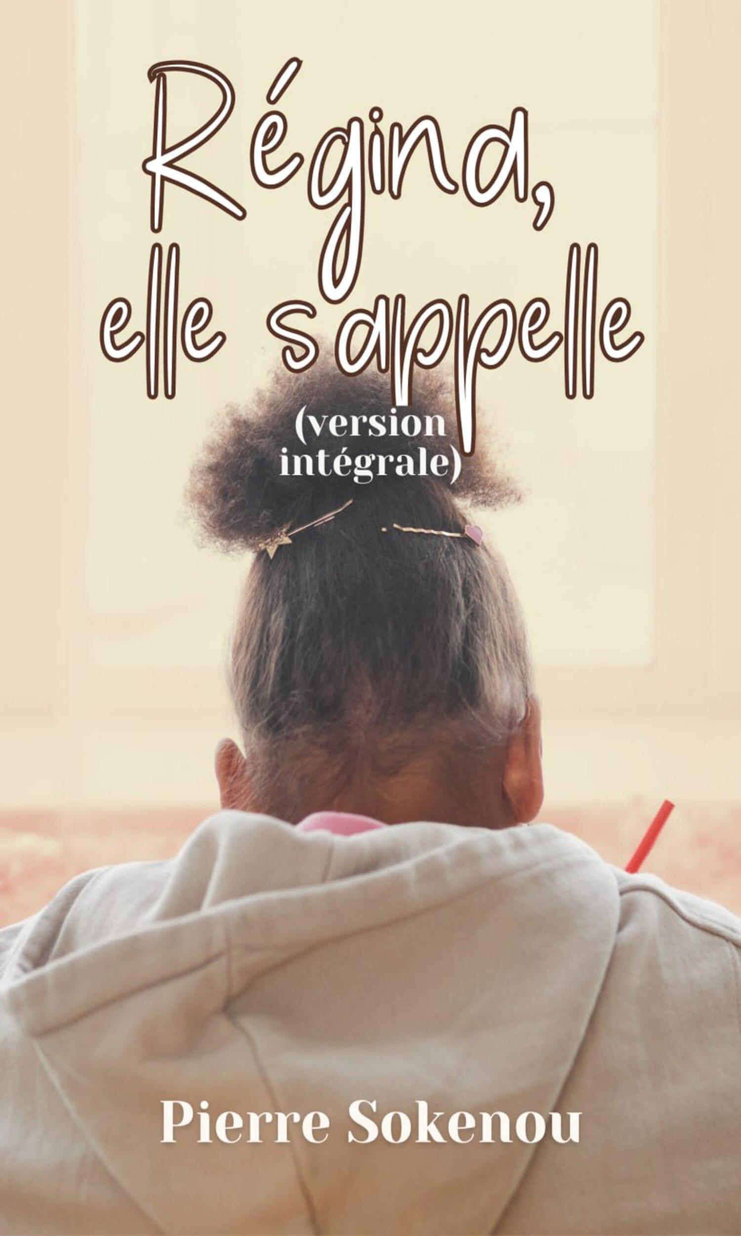 Couverture de Régina, elle s'appelle (version intégrale)
