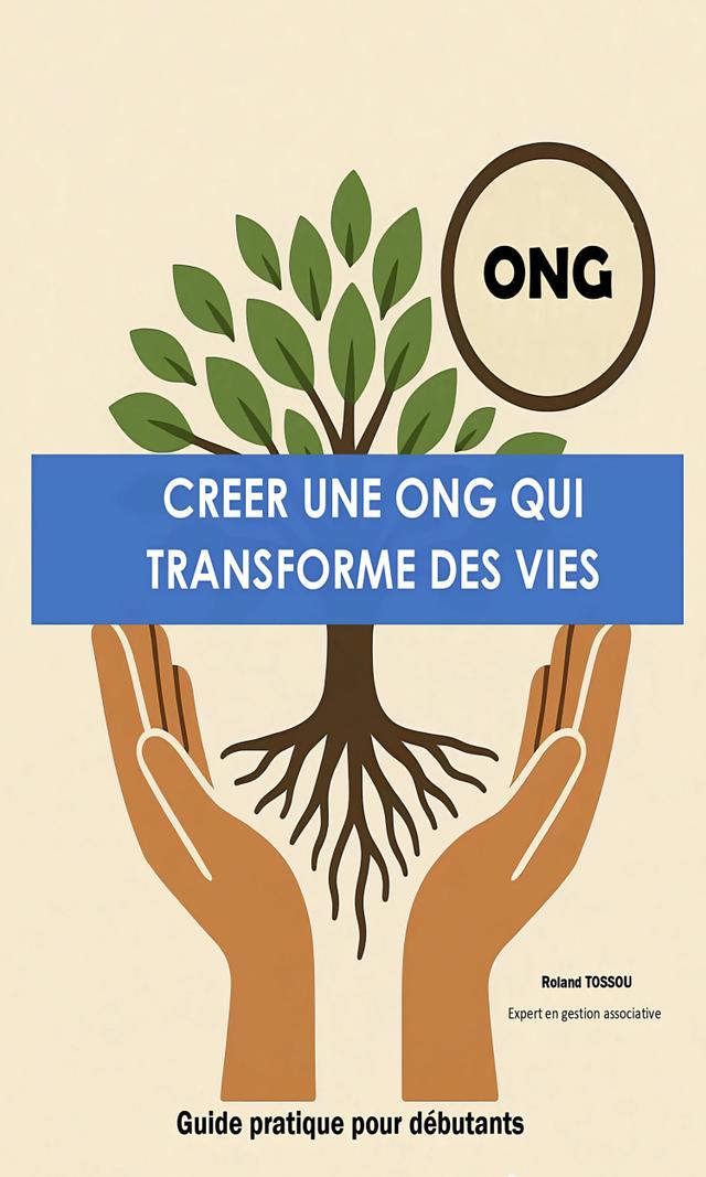 Couverture de Créer une ONG qui transforme des vies
