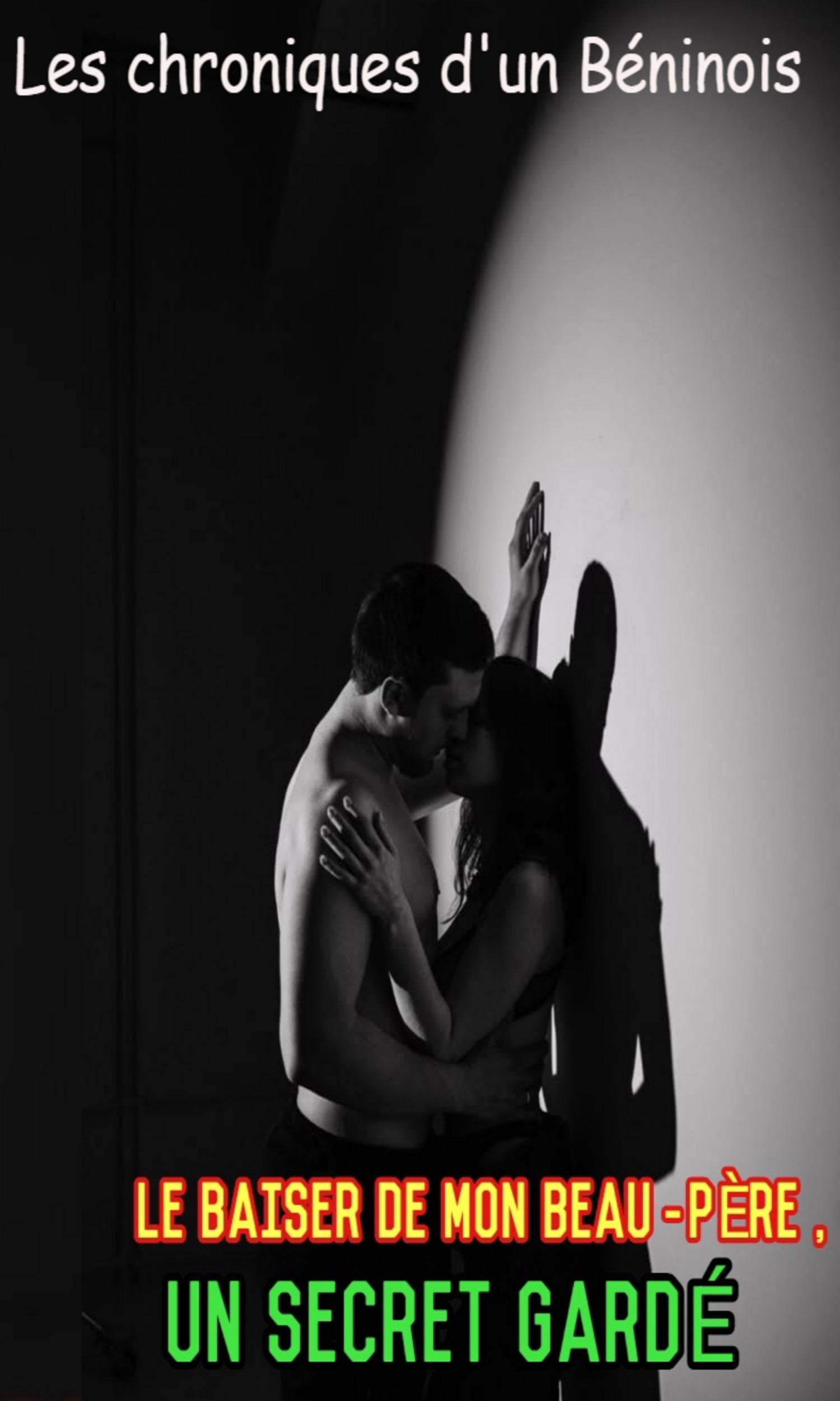 Couverture de Le baiser de mon beau-père, un secret gardé