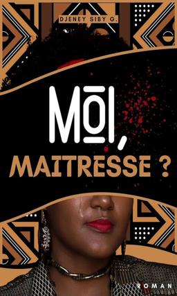 Moi, Maîtresse ?