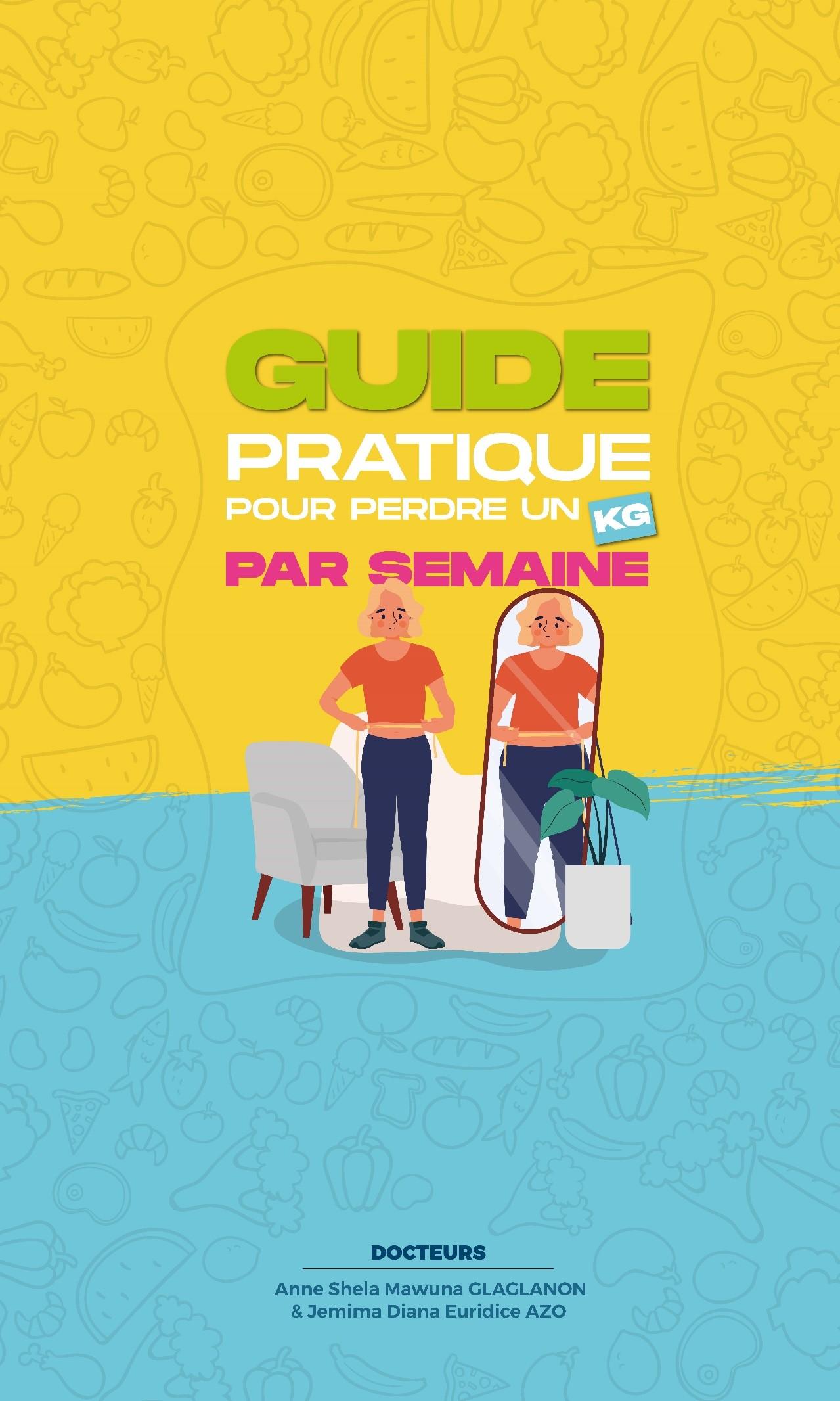 Couverture de Guide pratique pour perdre un kg par semaine