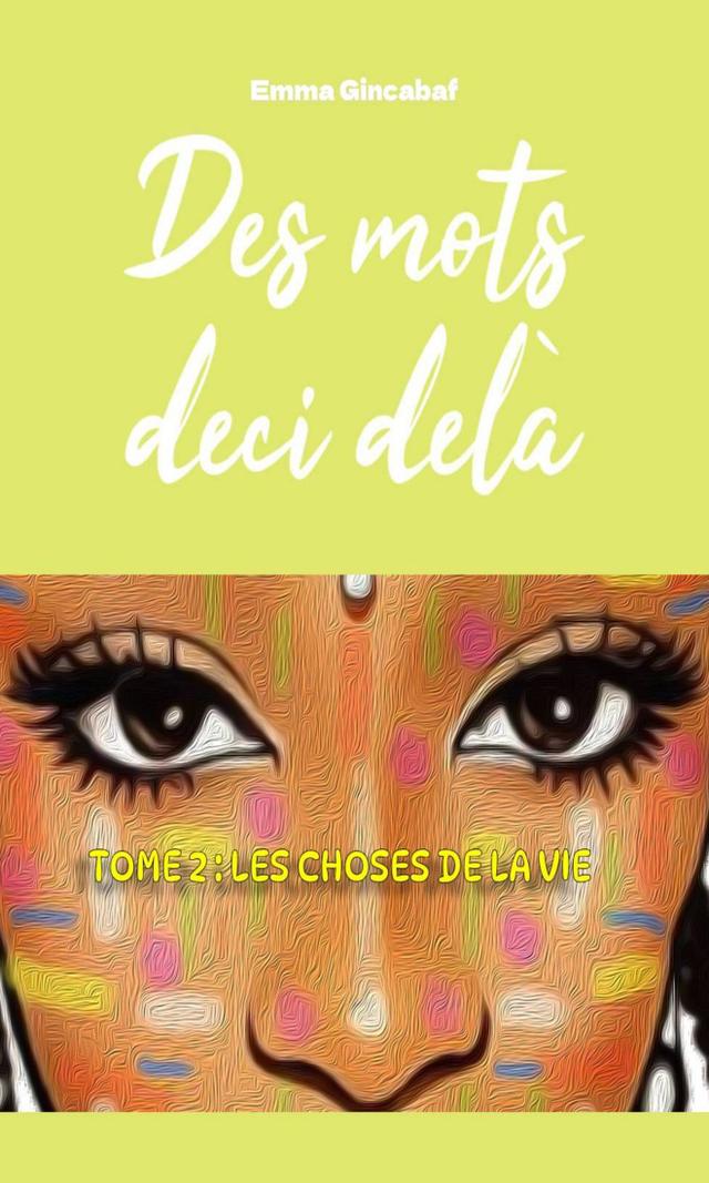 Couverture de Des mots deci delà Tome 2 : Les choses de la vie