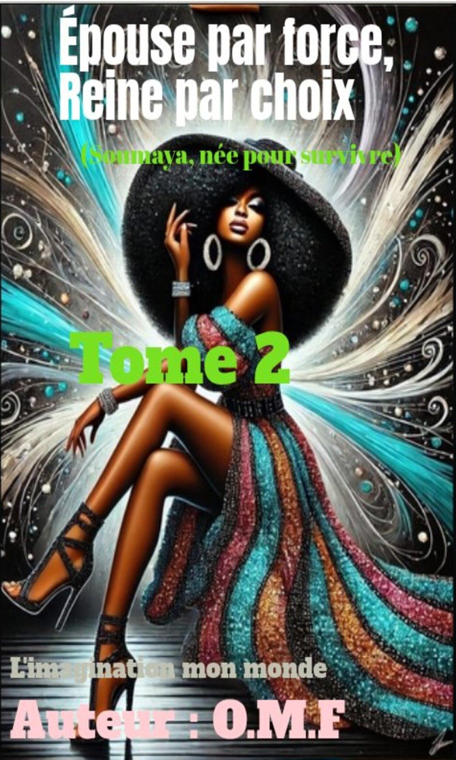 Couverture de Épouse par force, Reine par choix Tome 2