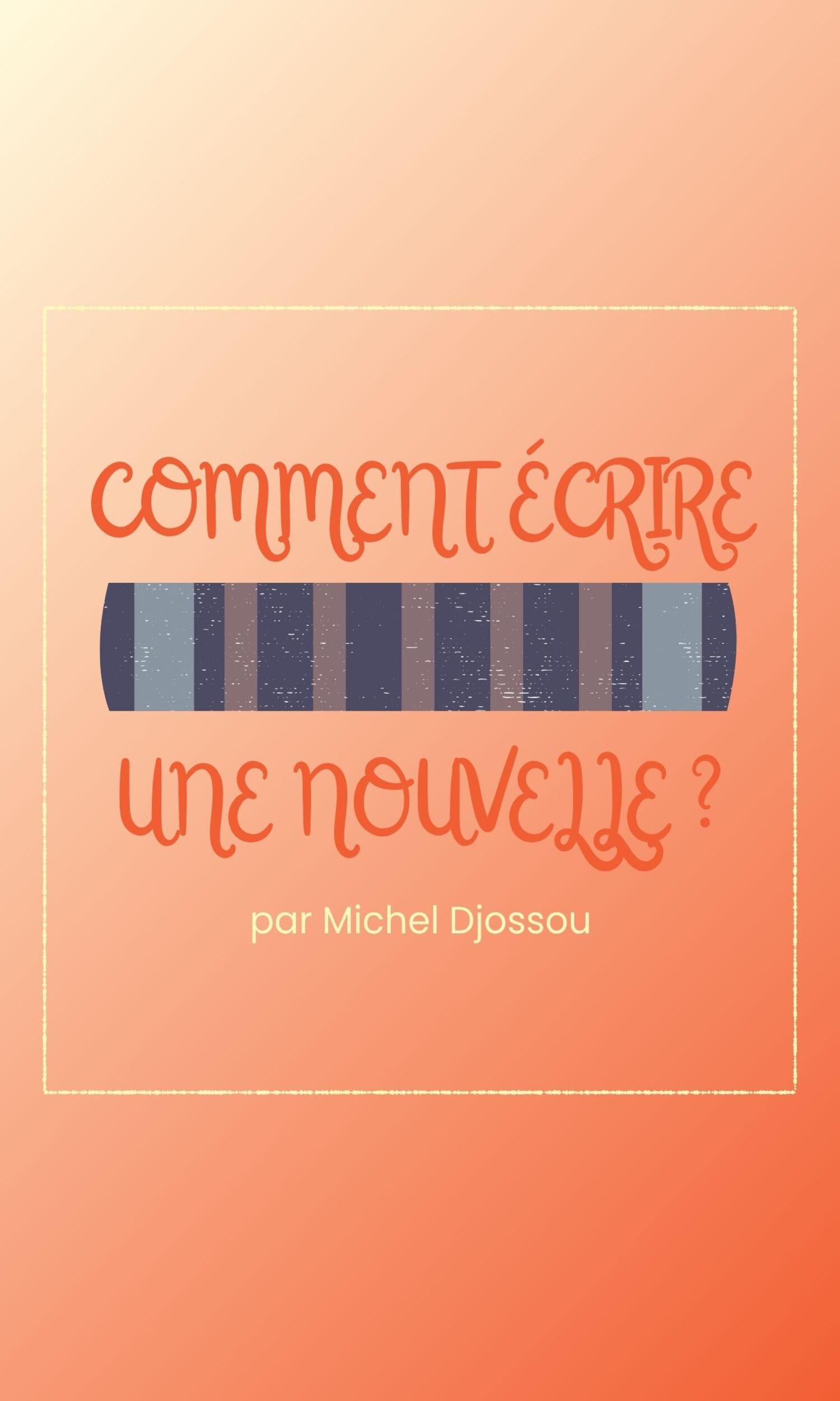 Couverture de Comment écrire une nouvelle ?
