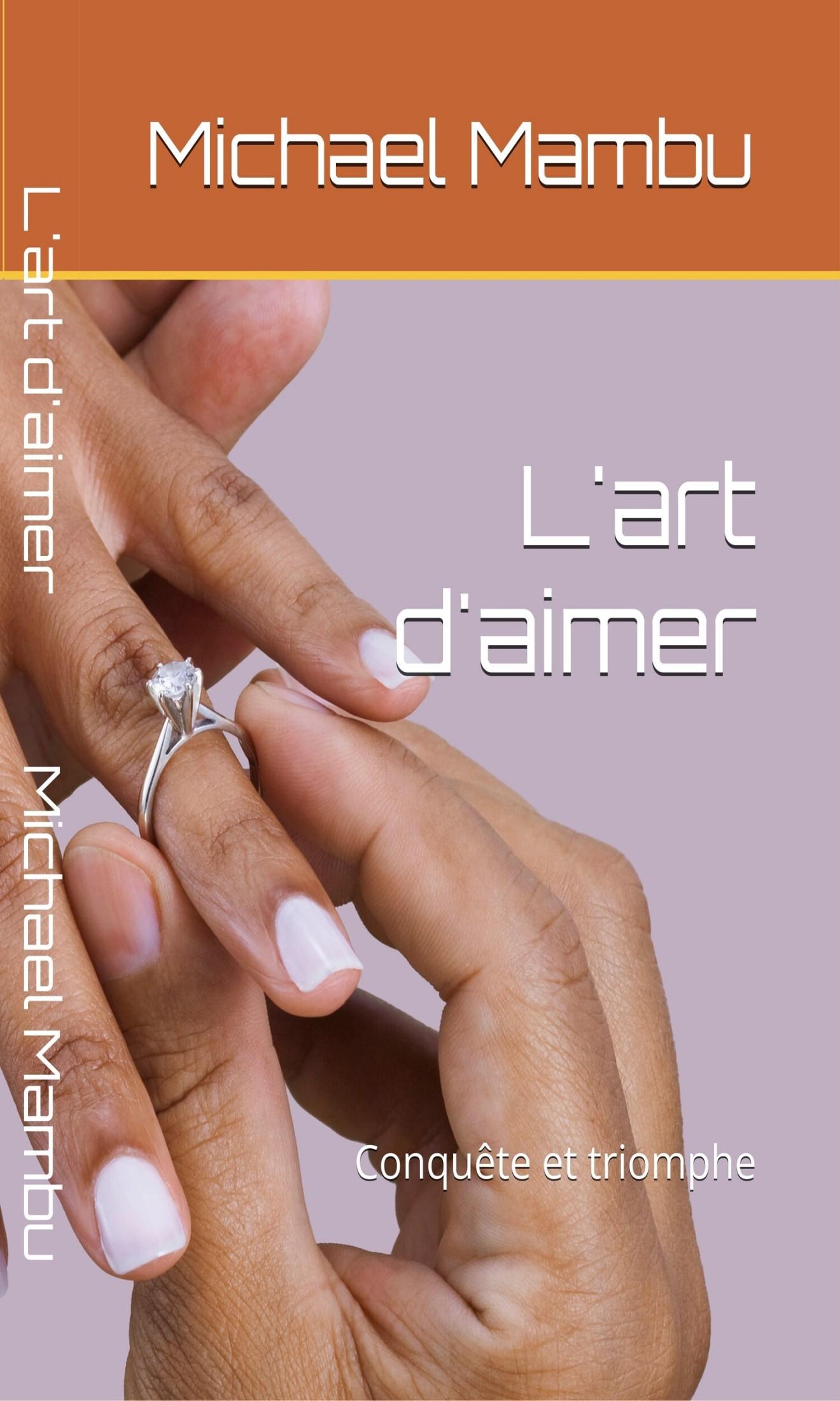 Couverture de L'art d'aimer : Conquête et Triomphe