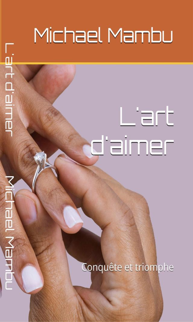 Couverture de L'art d'aimer : Conquête et Triomphe