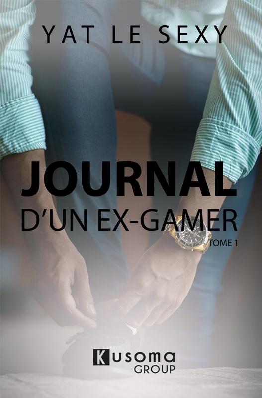 Couverture de Journal d'un ex-Gamer & Séducteur, Tome 1