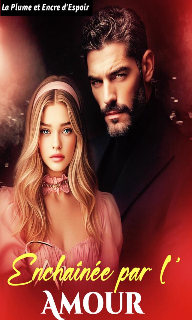 Couverture de Enchaînée par l’Amour