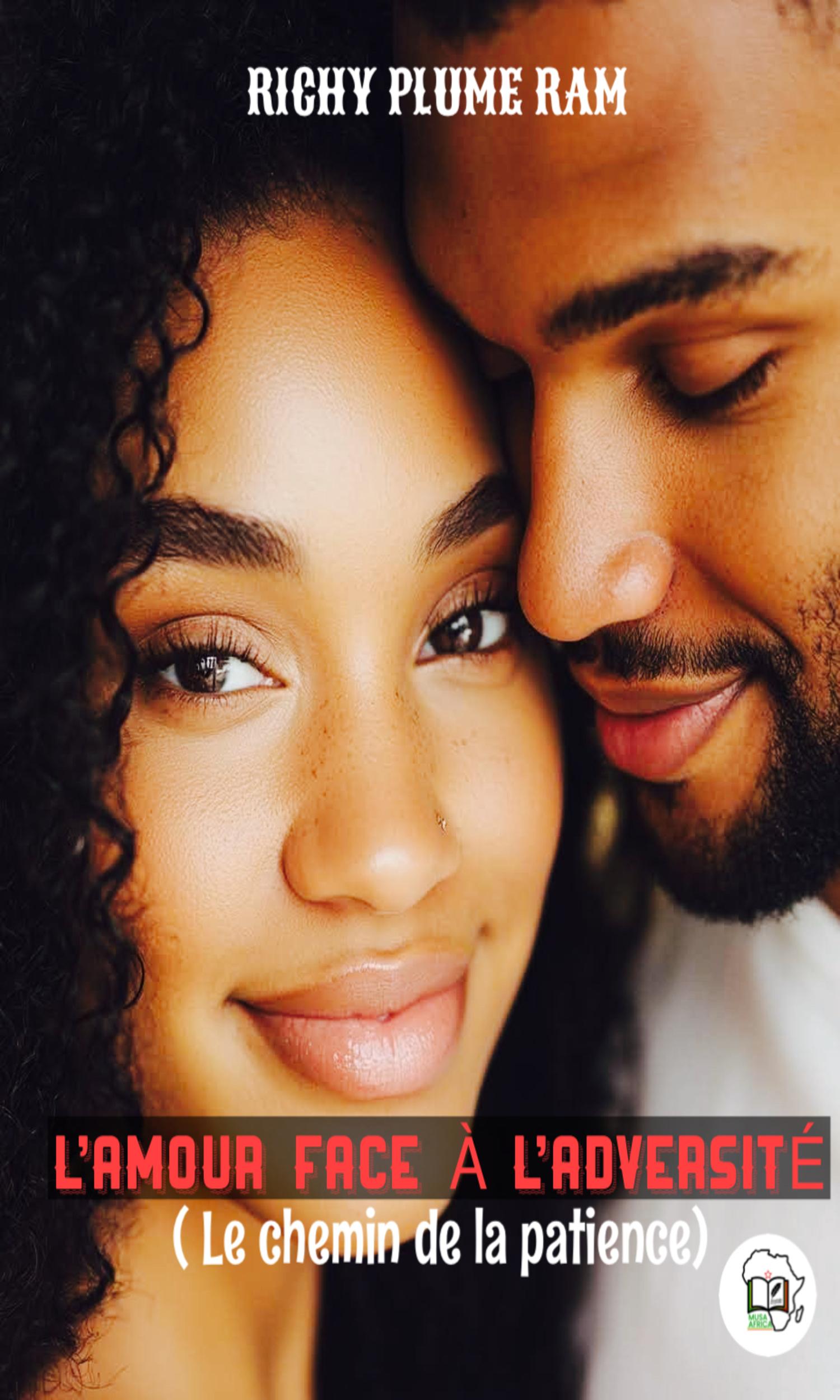 Couverture de L’Amour face à l’adversité (Le chemin de la patience)