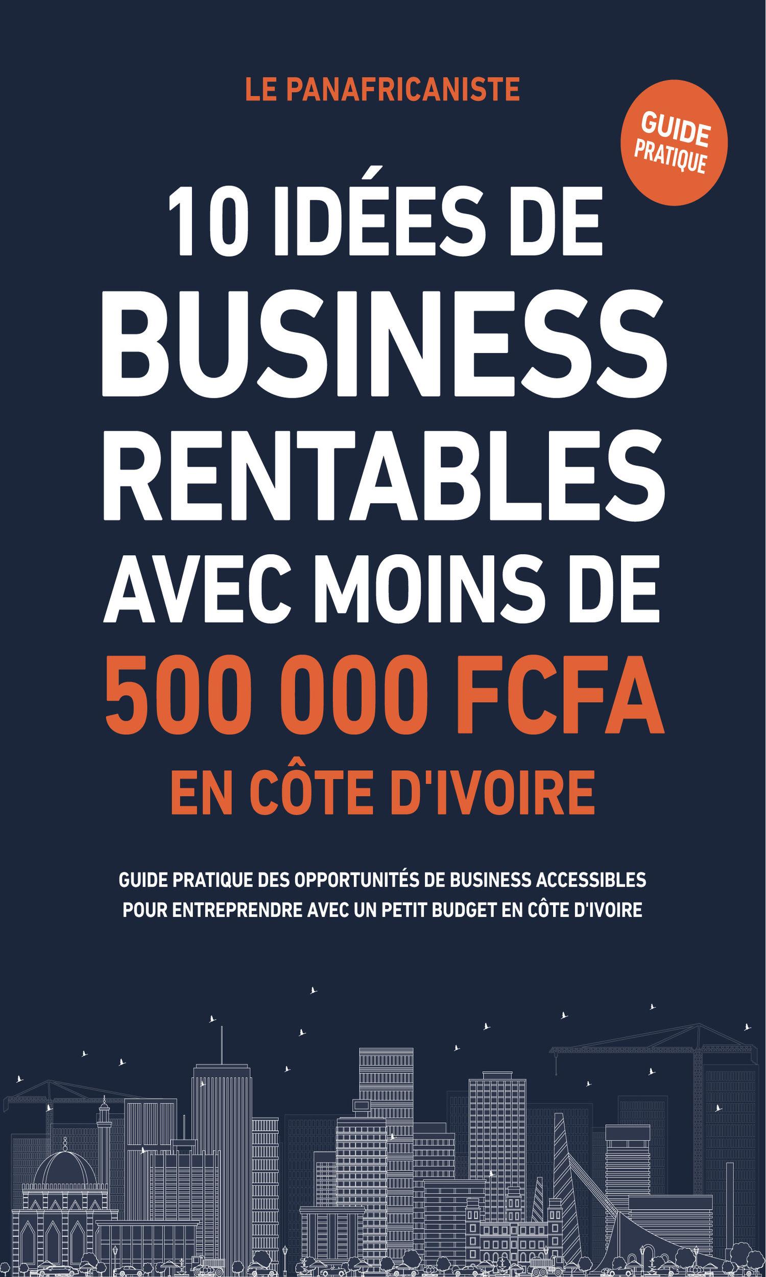 Couverture de 10 Idées de business rentables avec moins de 500 000 FCFA en Côte d'Ivoire