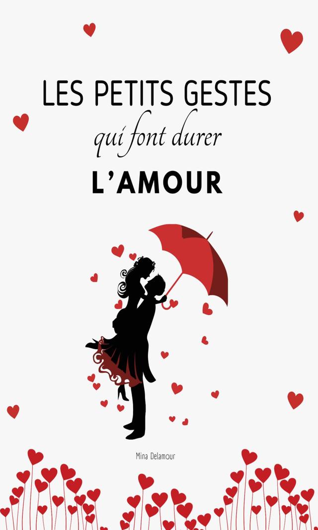 Couverture de Les petits gestes qui font durer l'amour