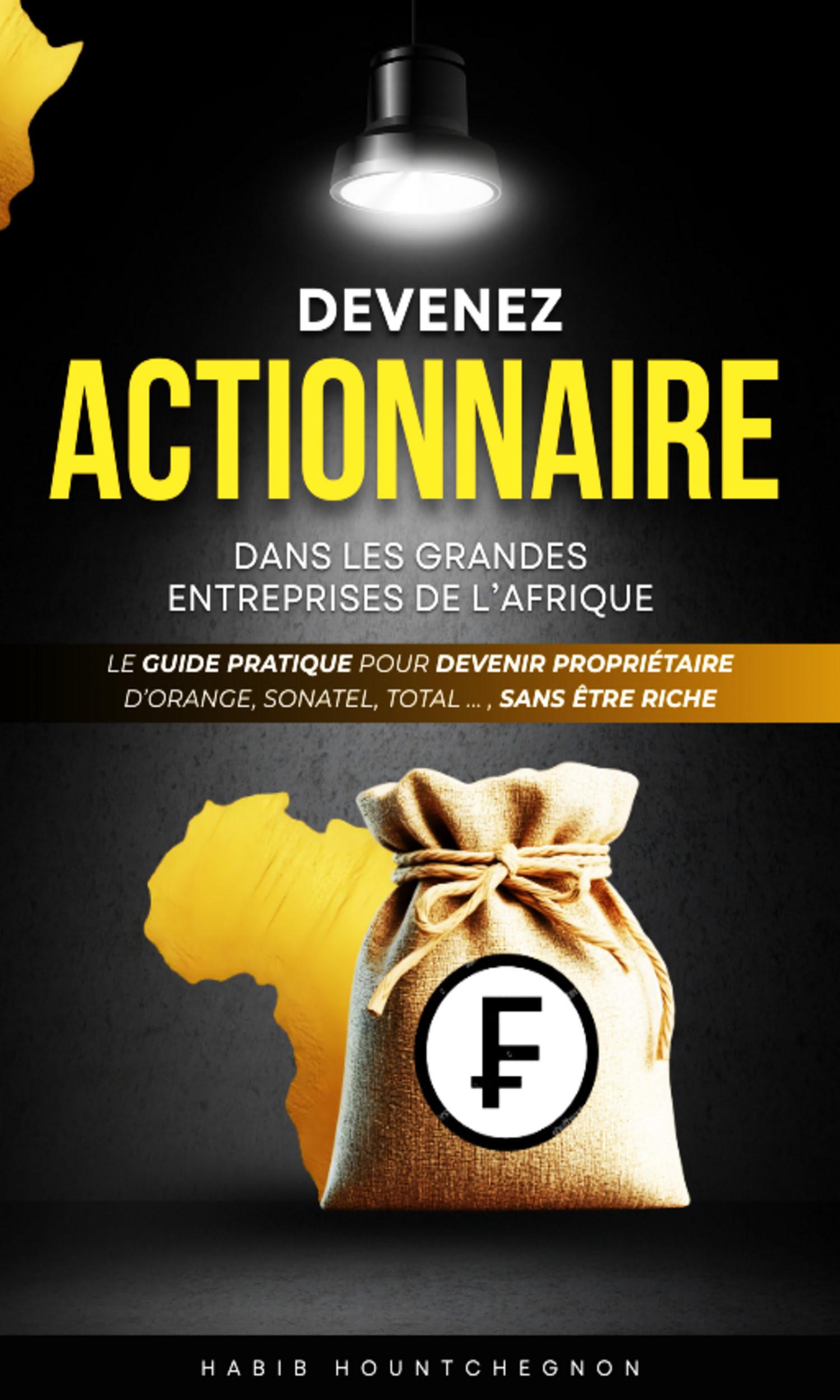 Couverture de Devenez Actionnaire dans les Grandes Entreprises de l’Afrique
