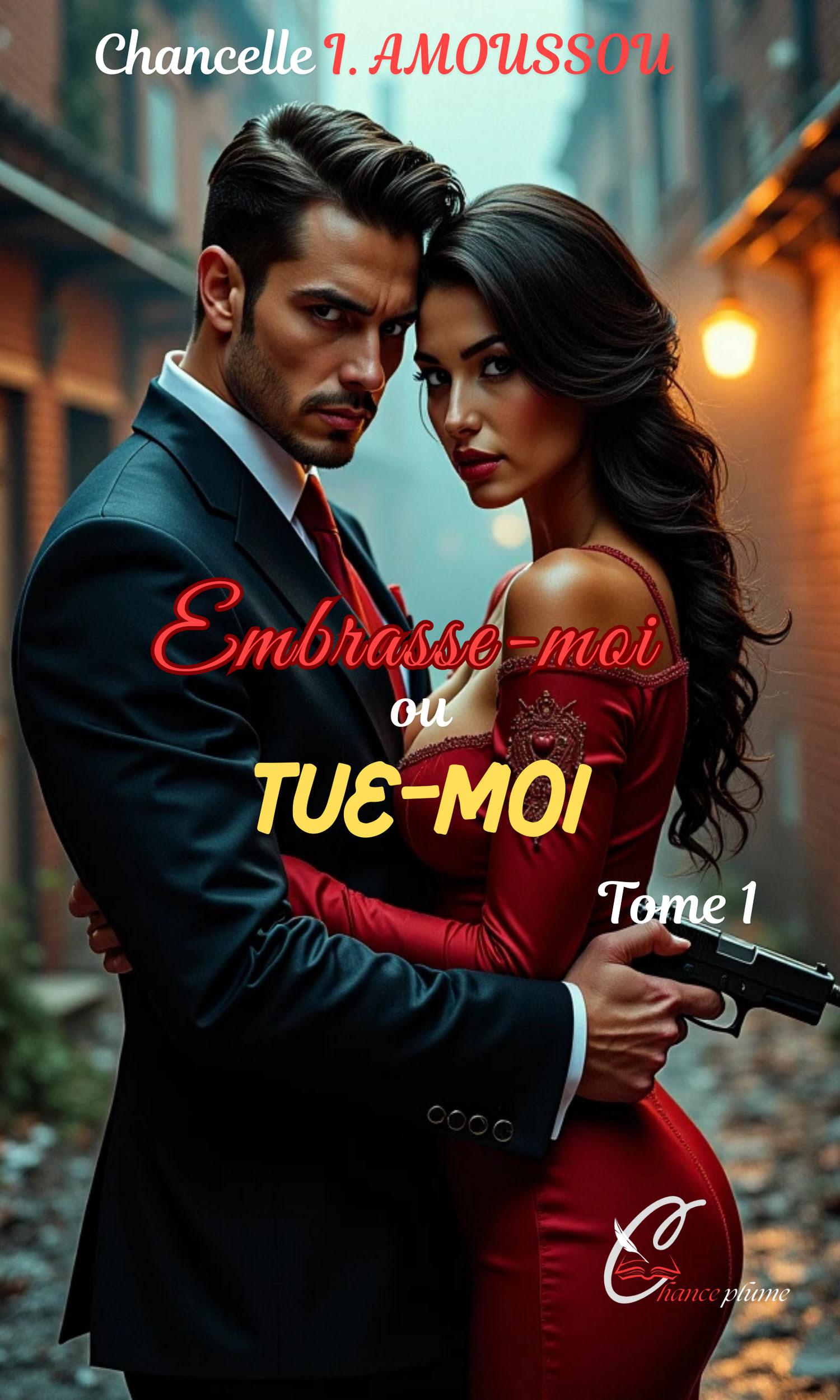 Couverture de Embrasse-moi ou Tue-Moi, tome 1