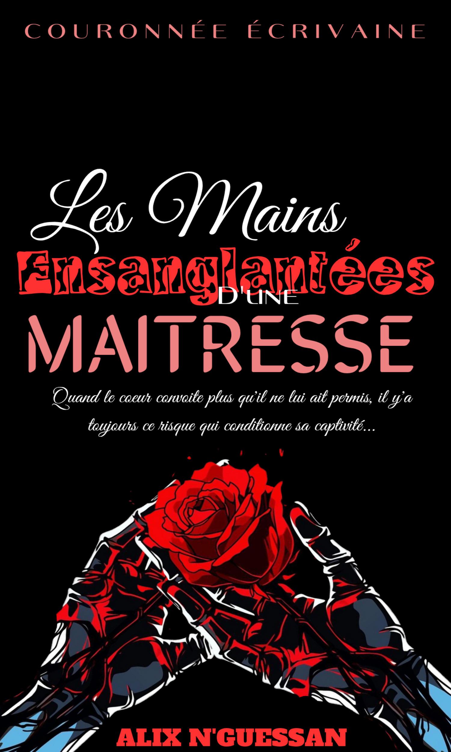 Couverture de Les Mains Ensanglantées D'une Maîtresse 