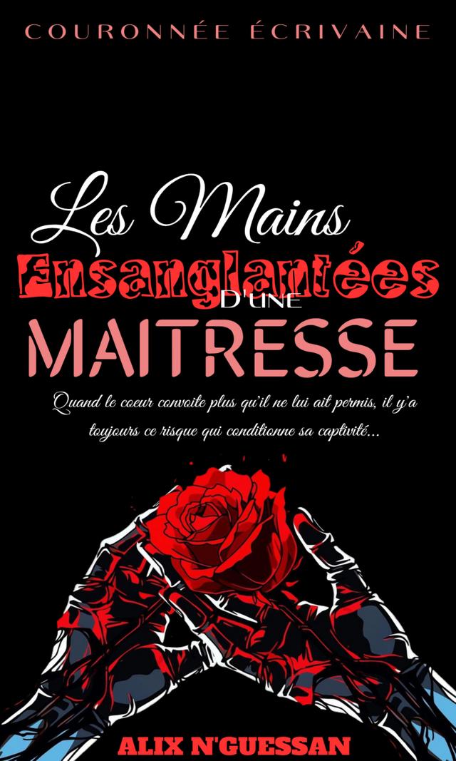 Couverture de Les Mains Ensanglantées D'une Maîtresse 