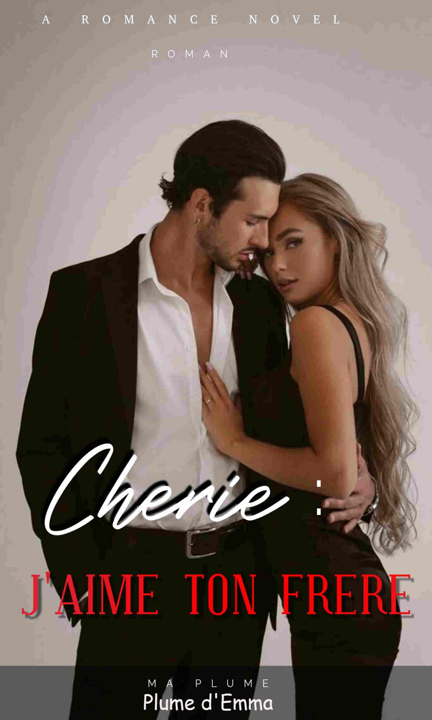 Couverture de  Chérie : J'aime ton frère Tomes 1 & 2