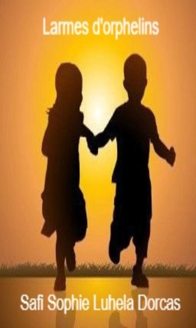 Couverture de Larmes d'orphelins