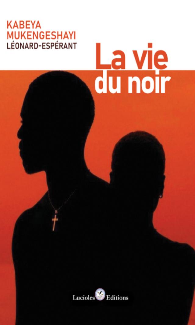Couverture de La vie du noir