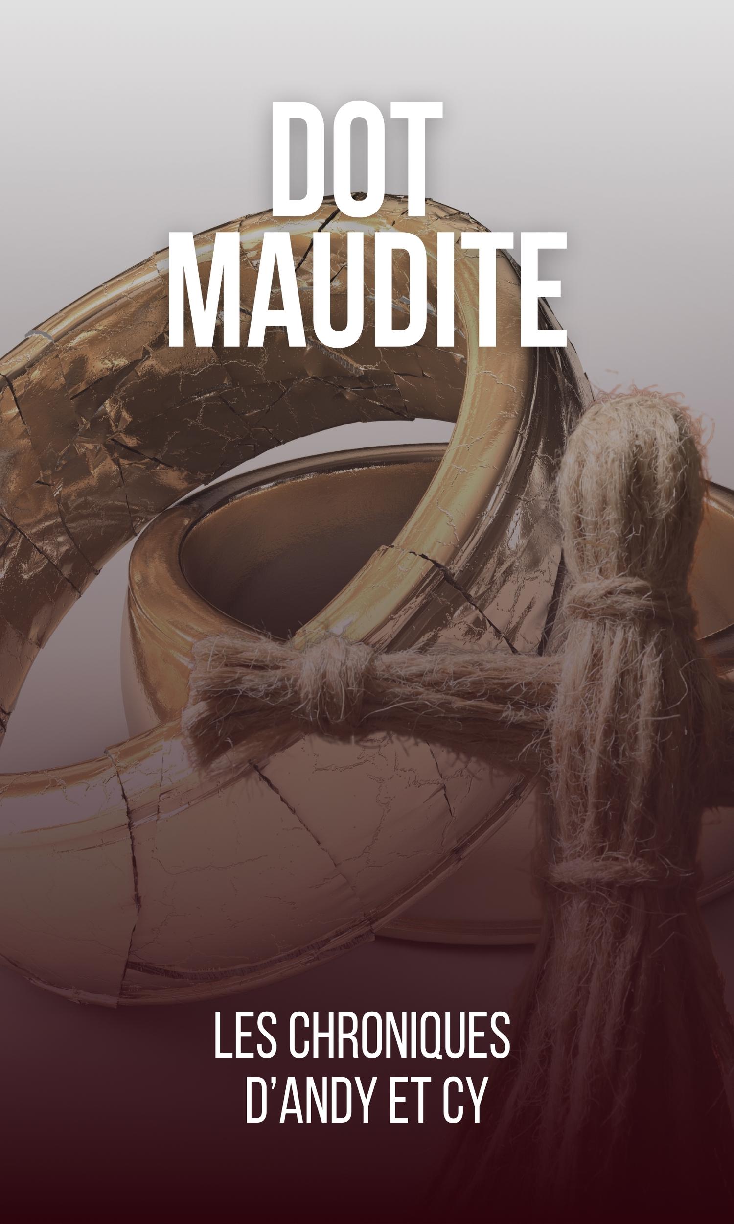 Couverture de Dot maudite
